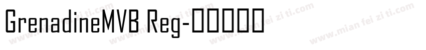 GrenadineMVB Reg字体转换
